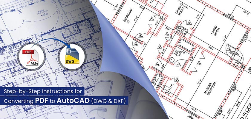 PDF to AutoCAD (DWG and DXF) Conversion Explained: Step-by-Step Guide